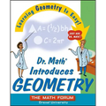 Dr. Math Introduces Geometry: Learning Geometry Is Easy! Just Ask Dr. Math!