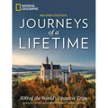 Journeys of a Lifetime, Second Edition: 500 of the World's Greatest Trips