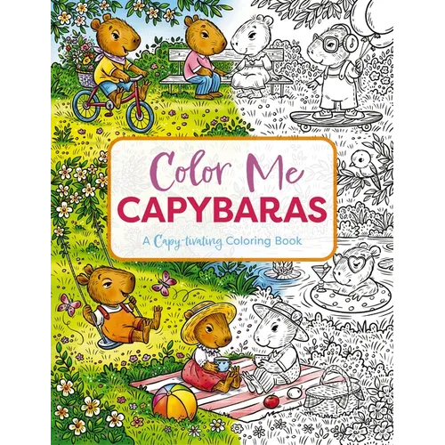 Color Me Capybaras: A Capy-Tivating Coloring Book
