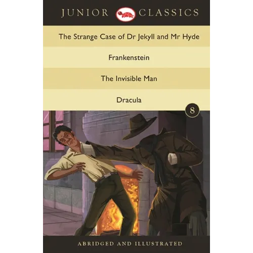 Junior Classic - Book 8 (The Strange Case of Dr Jekyll and Mr Hyde, Frankenstein, The Invisible Man, Dracula) (Junior Classics)