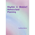 Rhythm & Waldorf Homeschool Planning