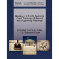 Quigley V. U S U.S. Supreme Court Transcript of Record with Supporting Pleadings