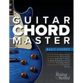 Guitar Chord Master 1 Basic Chords: Master Basic Chords so You Can Play Your Favorite Songs