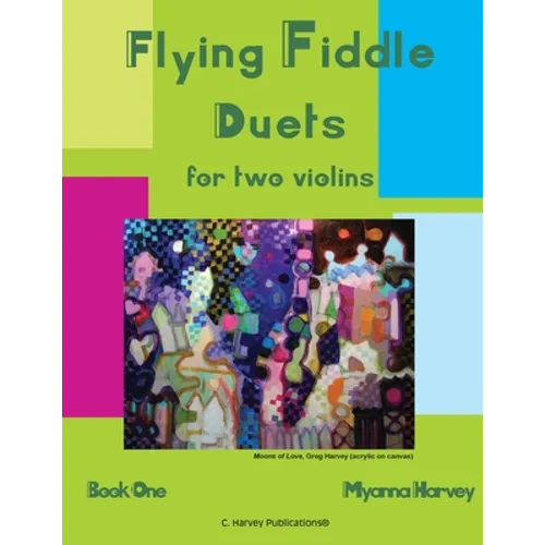 Flying Fiddle Duets for Two Violins, Book One