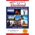 Best Travel Guide To Thailand: The Ultimate travel Guide for safe Travel In Thailand