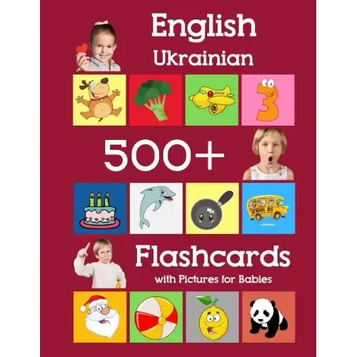 English Ukrainian 500 Flashcards with Pictures for Babies: Learning homeschool frequency words flash cards for child toddlers preschool kindergarten a