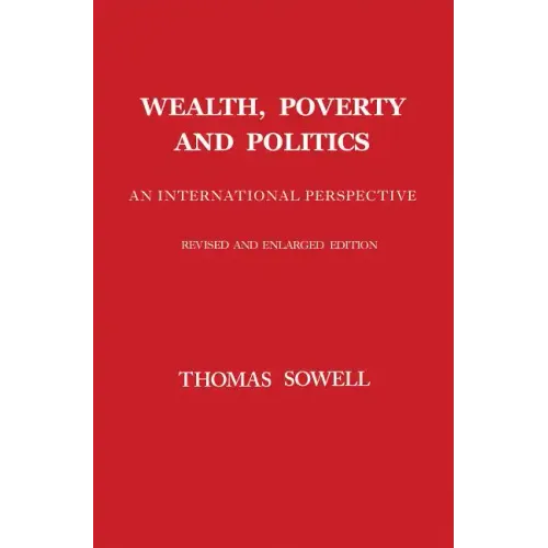 Wealth, Poverty and Politics