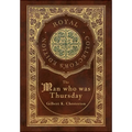 The Man Who Was Thursday (Royal Collector's Edition) (Case Laminate Hardcover with Jacket)