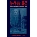 Kingdom By The Sea: Edgar Allan Poe's Charleston Tales