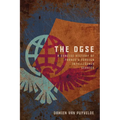 The DGSE: A Concise History of France's Foreign Intelligence Service