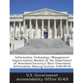 Information Technology: Management Improvements Needed on the Department of Homeland Security's Next Generation Information Sharing System: GAO-09-40