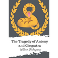The Tragedy of Antony and Cleopatra