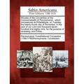 Minutes of the Convention of the Commonwealth of Pennsylvania: Which Commenced at Philadelhpia, on Tuesday the Twenty-Fourth Day of November, in the Y