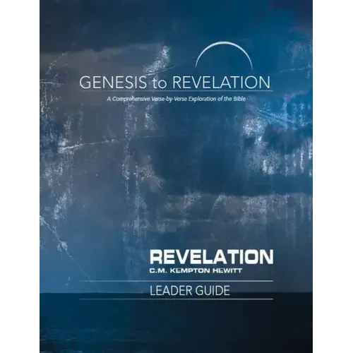 Genesis to Revelation: Revelation Leader Guide: A Comprehensive Verse-By-Verse Exploration of the Bible