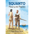 Squanto, Friend of the Pilgrims