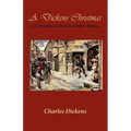 A Dickens Christmas: A Christmas Carol and Other Stories