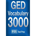 Official GED Vocabulary 3000: Become a True Master of GED Vocabulary...Quickly