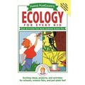 Janice Vancleave's Ecology for Every Kid: Easy Activities That Make Learning Science Fun