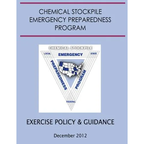 Exercise Policy and Guidance for the Chemical Stockpile Emergency Preparedness Program (December 2012)