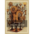 H. G. Wells: The Time Machine (English Edition): A Dystopian Journey into the Distant Future