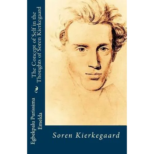 The Concept of Self in the Thoughts of Soren Kierkegaard