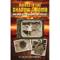 Raised in the Shadow of the Bomb: Children of the Manhattan Project