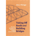 Taking Off Roofs and Building Bridges: Worldview Apologetics for Assessing and Critiquing Systems of Belief