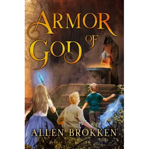 Armor of God: A Towers of Light family read aloud