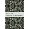 Hannah Arendt, Totalitarianism, and the Social Sciences