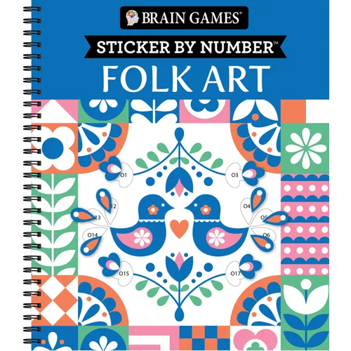 Brain Games - Sticker by Number: Folk Art (28 Images to Sticker)