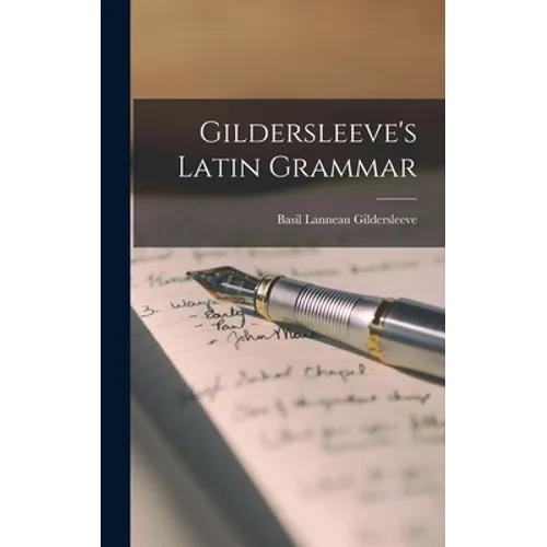 Gildersleeve's Latin Grammar