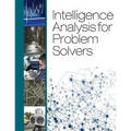 Intelligence Analysis for Problem Solvers