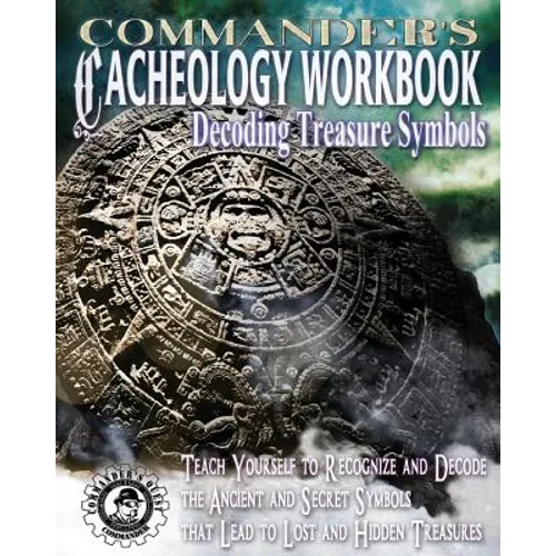 Commander's Cacheology Workbook: Decoding Treasure Symbols