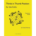 Thirds in Thumb Position for the Cello: Preparatory Studies