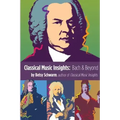 Classical Music Insights: Bach and Beyond