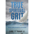 True Spiritual Grit