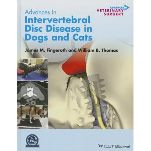 Advances in Intervertebral Disc Disease in Dogs and Cats