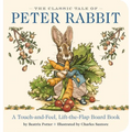 The Classic Tale of Peter Rabbit Touch and Feel Board Book: A Touch and Feel Lift the Flap Board Book