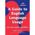 A Guide to English Language Usage: for non-native speakers