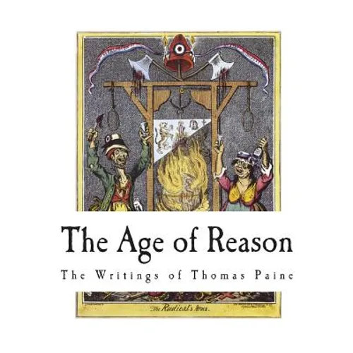 The Age of Reason: The Writings of Thomas Paine