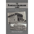 The Kansas-Colorado Line: Homesteading Tales of Several Families