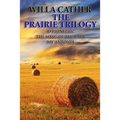 The Prairie Trilogy: O Pioneers!/The Song of the Lark/My Antonia