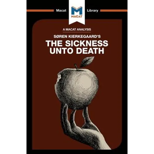 An Analysis of Soren Kierkegaard's the Sickness Unto Death