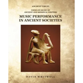 Music Performance in Ancient Societies