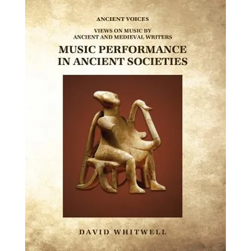 Music Performance in Ancient Societies