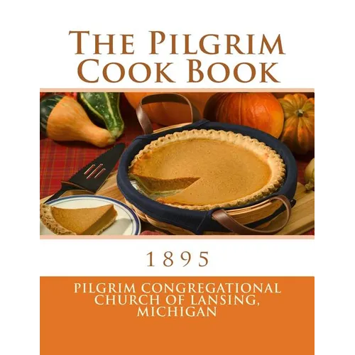 The Pilgrim Cook Book