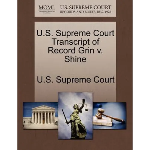 U.S. Supreme Court Transcript of Record Grin V. Shine