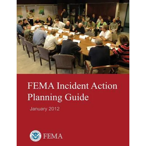 FEMA Incident Action Planning Guide (January 2012)