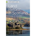 Land Reform in Scotland: History, Law and Policy