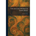 The Ascetic Works of Saint Basil